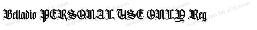 Belladio PERSONAL USE ONLY Regular字体转换